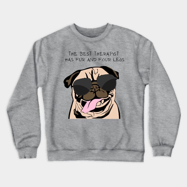 The Best Therapist - Funny Pug Dog Crewneck Sweatshirt by RoadTripWin